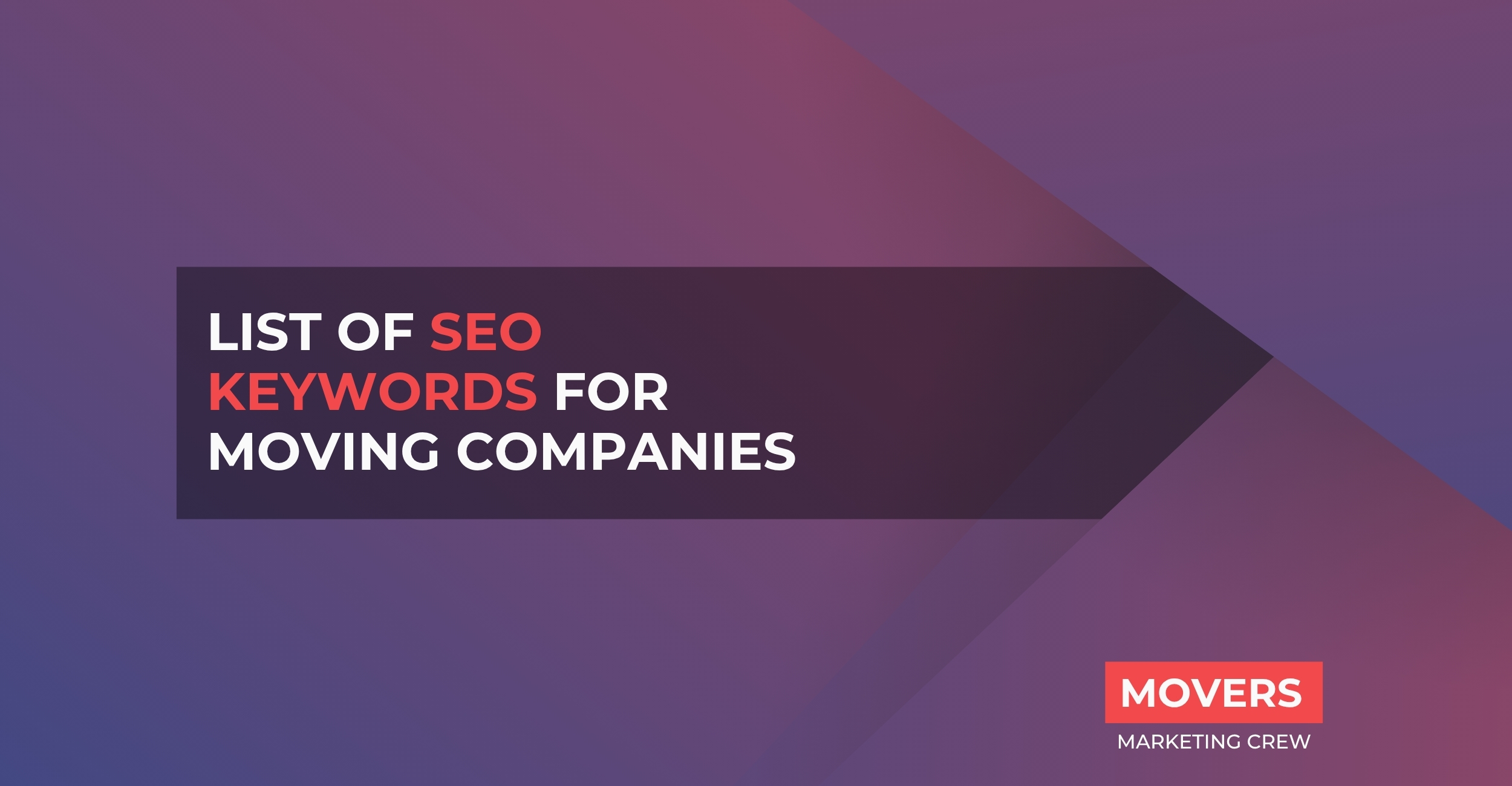 List Of SEO Keywords For Moving Companies In 2024