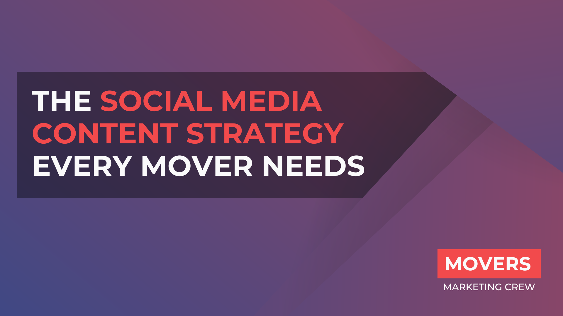 The Social Media Content Strategy Every Mover Needs